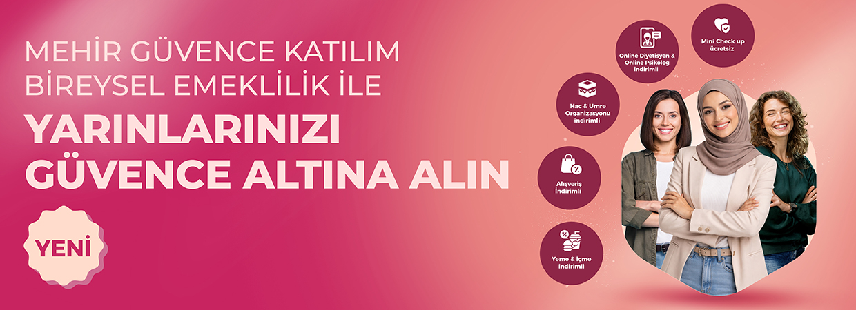 Mehir Güvence Katılım Bireysel Emeklilik ile Yarınlarınızı Güvence Altına Alın