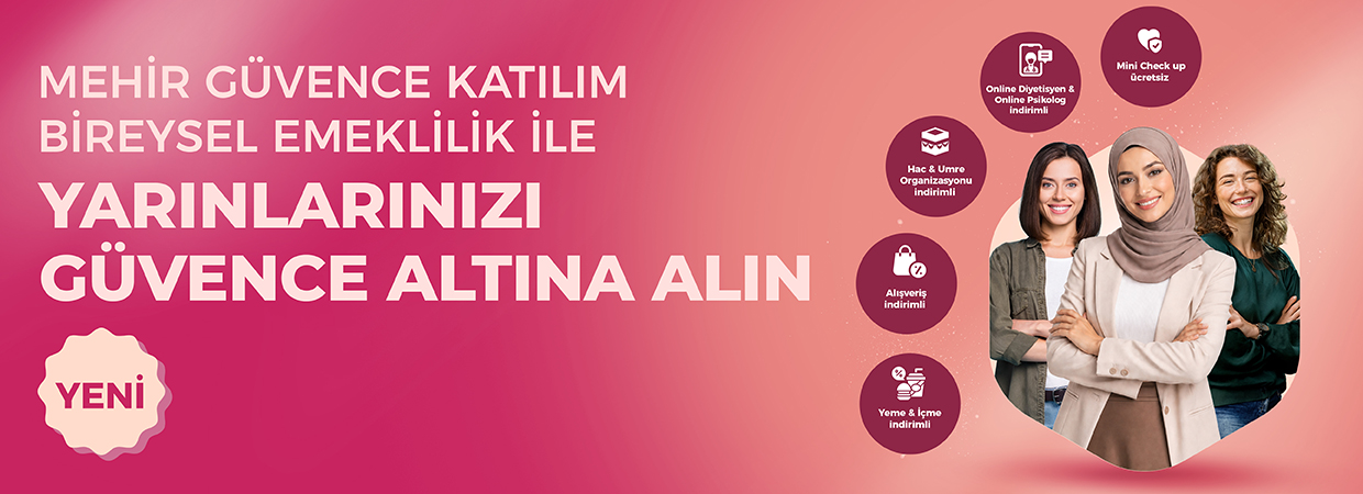 Mehir Güvence Katılım Bireysel Emeklilik ile Yarınlarınızı Güvence Altına Alın